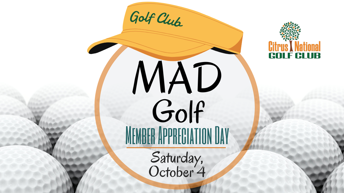 “MAD” Golf (Member Appreciation Day)